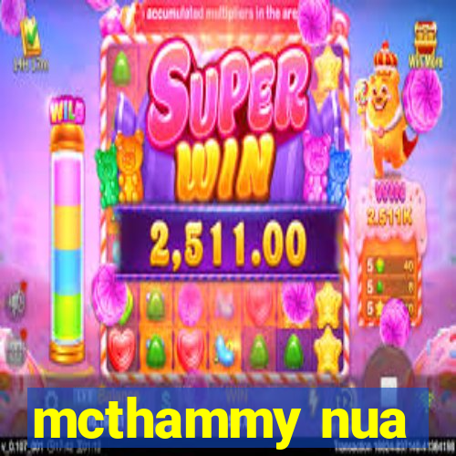 mcthammy nua